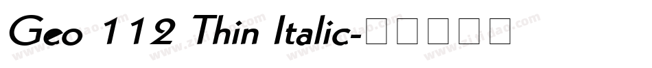 Geo 112 Thin Italic字体转换